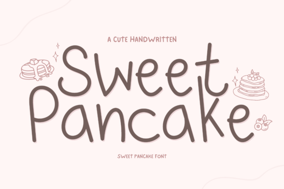 Sweet Pancake Script & Handwritten Font By VividDoodle