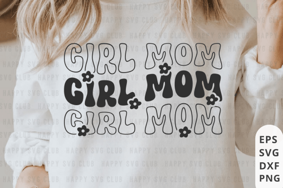 Girl Mom Svg Png,Mothers Day Shirt Png Graphic T-shirt Designs By happy svg club