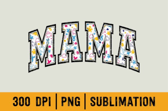 Mama Autism Mom PNG Sublimation, Varsity Grafica Creazioni Di Sublimation Design