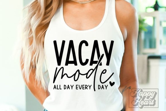 Vacay Mode SVG - Vacation Shirt SVG Graphic Crafts By happyheartdigital