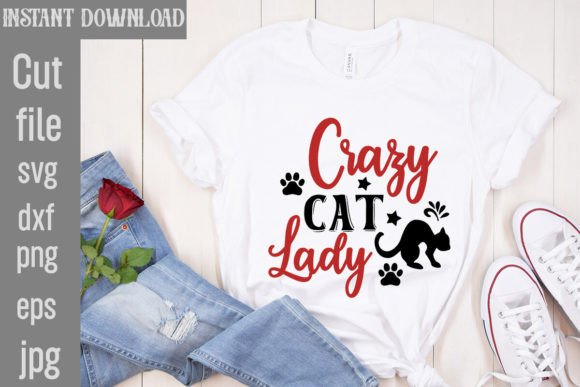Crazy Cat Lady SVG Cut File Graphic T-shirt Designs By SimaCrafts