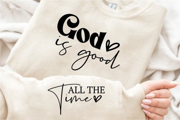 God is Good All the Time SVG, Christian Graphic T-shirt Designs By designsquad8593