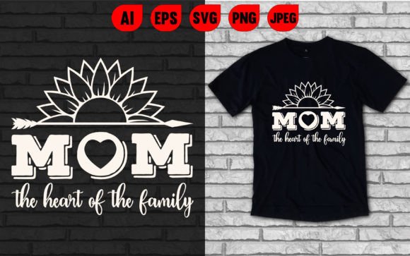 Mom the Heart of the Family T Shirt Gráfico Diseños de Camisetas Por NiraNir's T-shirt Design
