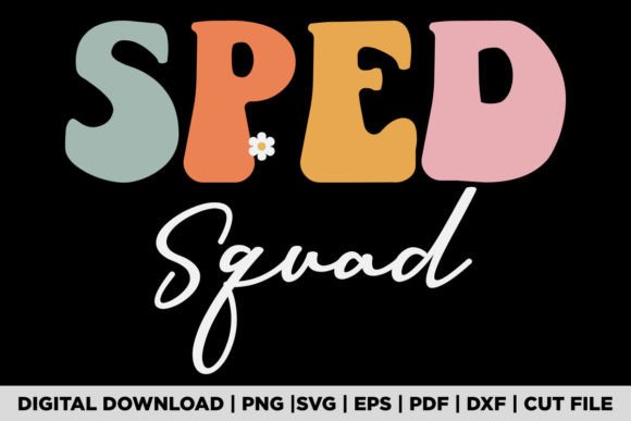 SPED SQUAD T-SHIRT Graphic T-shirt Designs By POD Graphix