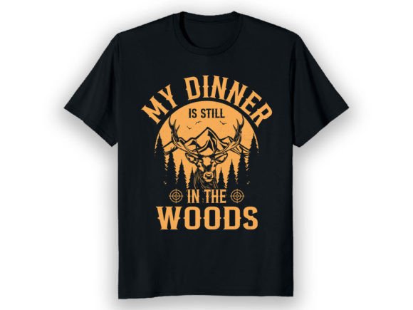 My Dinner is Still in the Woods Gráfico Diseños de Camisetas Por Best Merch Tees