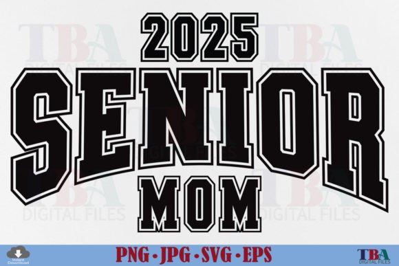 Senior Mom 2025 SVG, Graduation Varsity Grafik T-shirt Designs Von TBA Digital Files