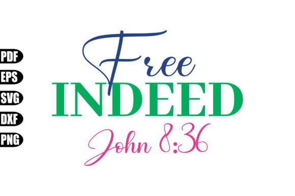 Free Indeed John 8:36 Svg Gráfico Manualidades Por creativekhadiza124