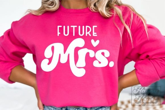 Future Mrs SVG - Bride to Be - Engaged Graphic Crafts By happyheartdigital