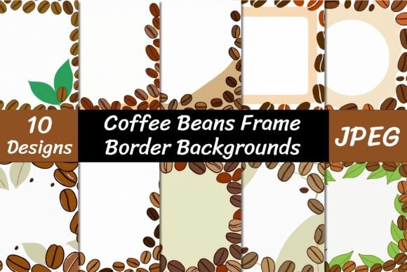 Coffee Beans Frame Border Backgrounds Graphic Backgrounds By VYCstore