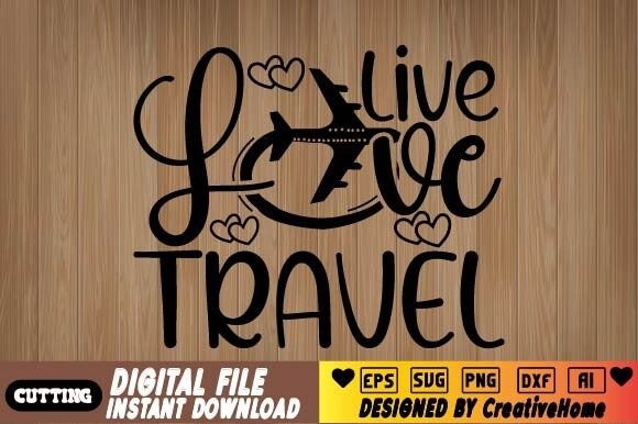 Live Love Travel Grafica Modelli di Stampa Di CreativeHome
