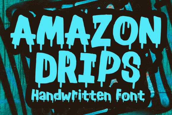 Amazon Drips Font Display Font Di MVMET