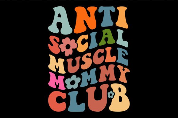 Anti Social Muscle Mommy Club Gráfico Diseños de Camisetas Por Vintage