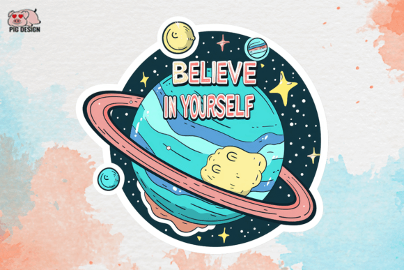 Believe in Yourself Sublimation Clipart Gráfico Manualidades Por PIG.design