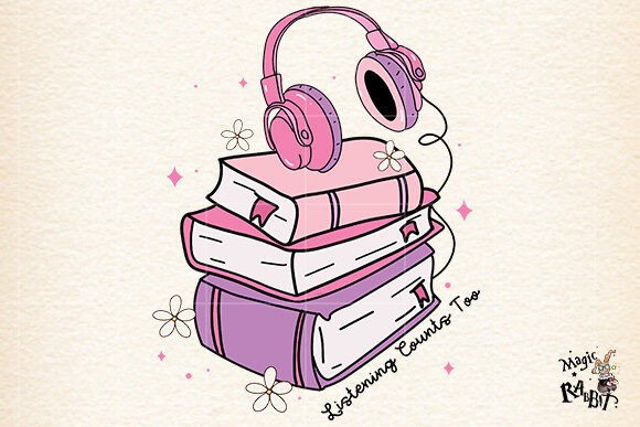 Listening Counts Too,book Lover PNG Illustration Illustrations Imprimables Par Magic Rabbit