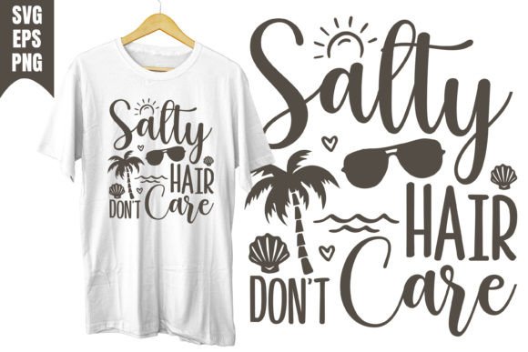 Salty Hair Don't Care Design Svg Graphic Print Templates By rahnumaat690