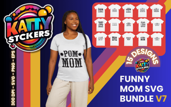Funny Mom Svg Bundle V7 Gráfico Diseños de Camisetas Por Katy Stickers