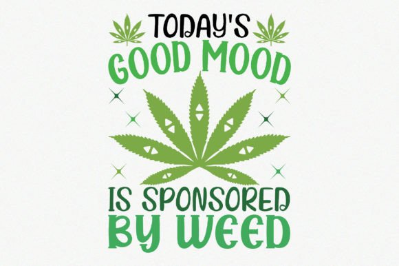 Today's Good Mood is Sponsored by Weed S Gráfico Manualidades Por Craft Artist