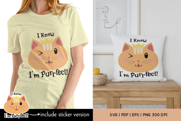 I Know I'm Purrfect Cat SVG Sublimation Illustration Artisanat Par MikuWaku
