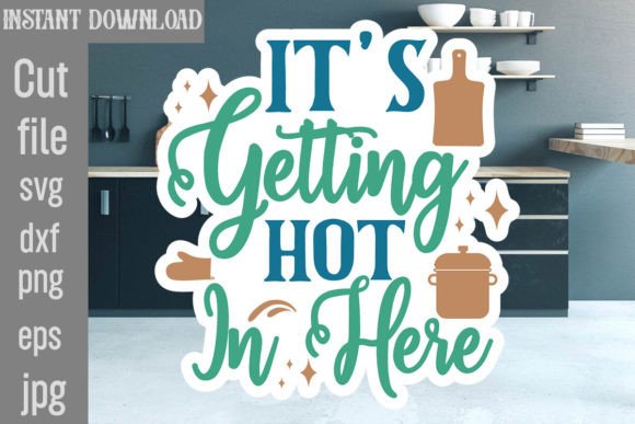It's Getting Hot in Here SVG Cut File Gráfico Manualidades Por SimaCrafts