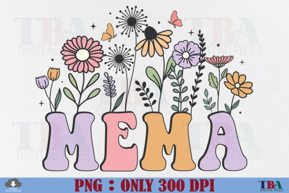 Mema PNG Sublimation Flower Mothers Day Grafik T-shirt Designs Von TBA Digital Files