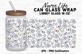 Nurse Life Png Can Glass Full Wrap 16 Oz Illustration Modèles Graphiques Par WW Digital Art 1