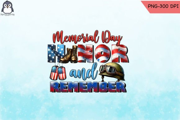 Memorial Day Honor and Remember Design Graphic Crafts By Penguprints