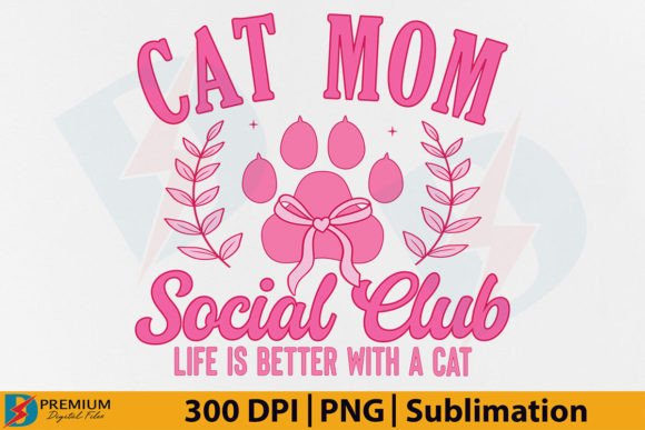 Cat Mom Social Club PNG Sublimation Pink Gráfico Diseños de Camisetas Por Premium Digital Files