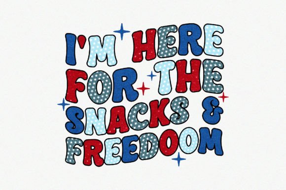 I'm Here for the Snacks & Freedoom Subli Graphic Crafts By Craft Artist