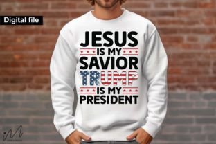 Jesus is My Savior Trump is My President Graphic T-shirt Designs By Isabella Machell 6