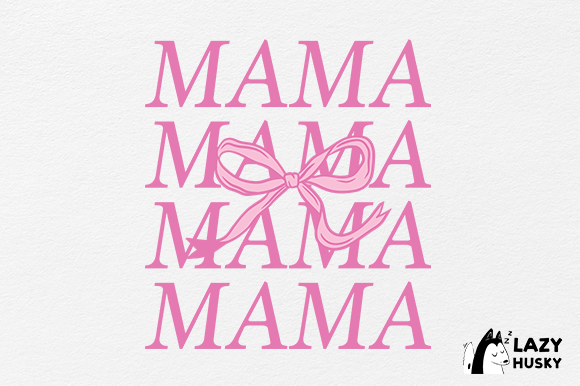 Coquette Mama Mother's Day Sublimation Graphic Crafts By Lazyyhusky