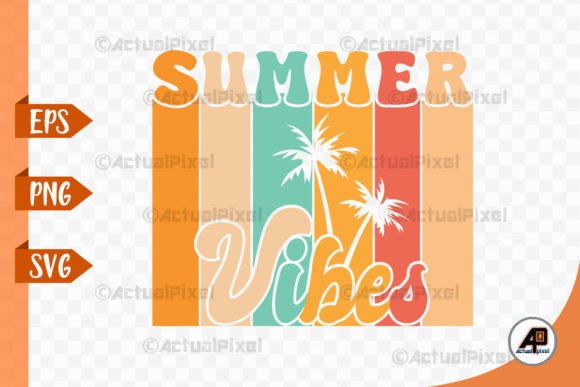 Summer Vibes Summer Vacation Sublimation Grafik Plotterdateien Von Actual Pixel