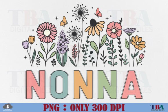 Nonna PNG Sublimation Mothers Day Floral Grafica Design di T-shirt Di TBA Digital Files