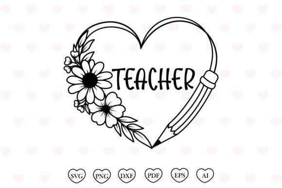 Pencil Flower Heart Svg Teacher Svg Graphic Print Templates By Tadashop Design