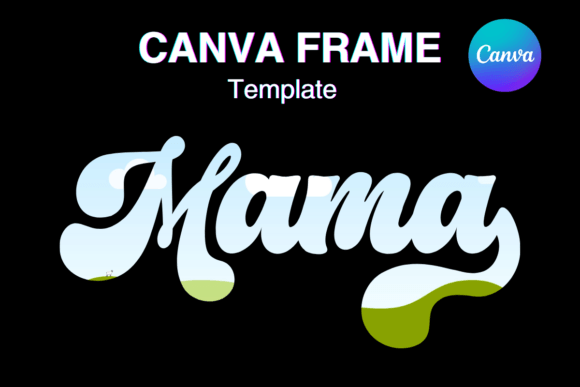 Groovy Mama Retro Canva Frame Template2 Graphic Print Templates By Canva Frame Template