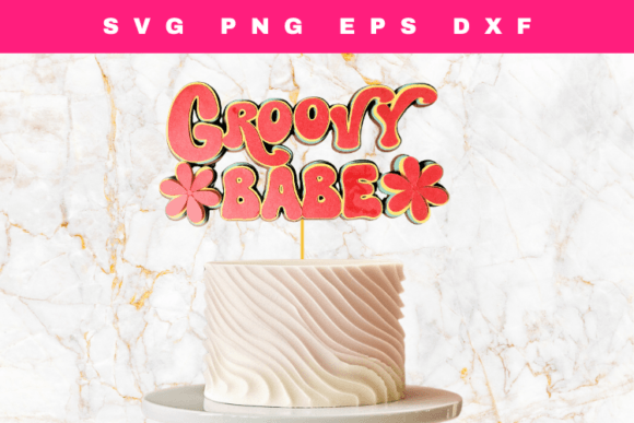 Retro Groovy Babe Cake Topper Graphic 3D SVG By swiftyslice