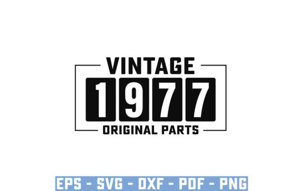 Vintage 1977 Original Parts Funny Svg Grafica Design di T-shirt Di Ayan Graphicriver