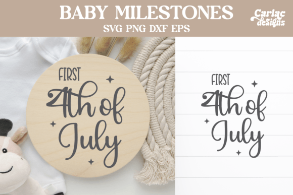 Baby Milestones SVG, First 4th of July Grafik Plotterdateien Von Carla C Designs