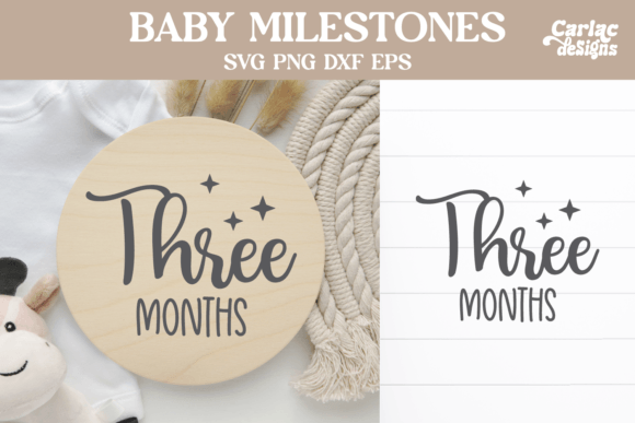 Baby Milestones SVG, Three Months Grafik Plotterdateien Von Carla C Designs