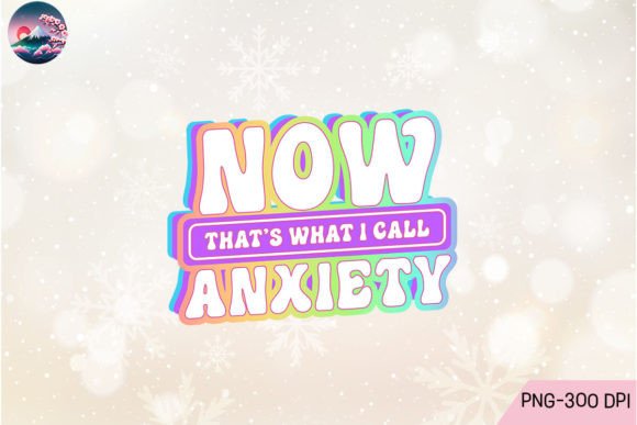 Funny Anxiety Neon Sublimation PNG Graphic Crafts By Cherry Blossom