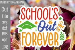 School's out Forever SVG Cut File Graphic Crafts By SimaCrafts