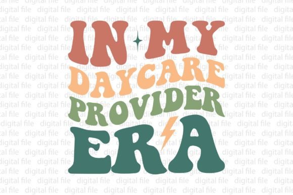 In My Daycare Provider Era Graphic T-shirt Designs By Vintage