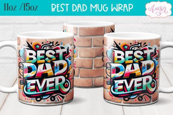 Best Dad Ever Mug Wrap Sublimation PNG Illustration Modèles d'Impression Par Amorclipart