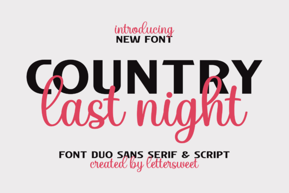 Country Last Night Duo Script Fonts Font Door Lettersweet