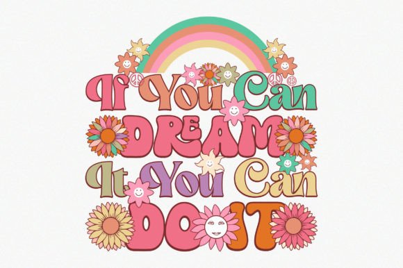 If You Can Dream It You Can Do It Graphic Crafts By vector_art