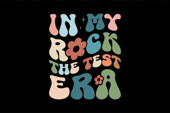 In My Rock the Test Era Gráfico Designs de Camisetas Por POD T-Shirt Kings