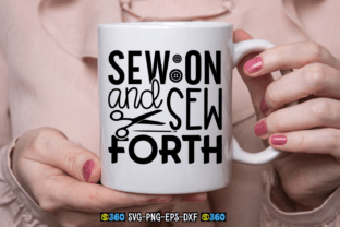 Sew on and Sew Forth SVG Graphic Crafts By CraftArt 6