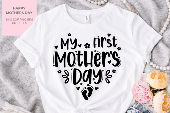 My First Mothers Day Svg, Mothers Day Gráfico Ilustraciones Imprimibles Por KMarinaDesign