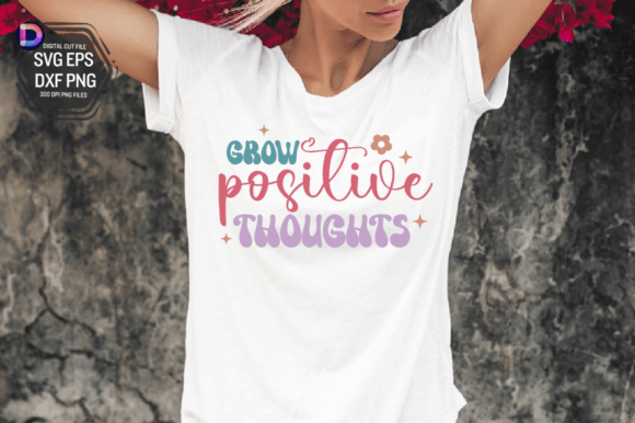 Grow Positive Thoughts SVG Design Gráfico Manualidades Por DelArtCreation