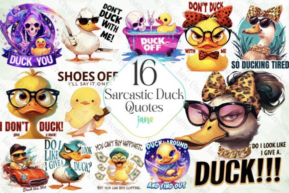 Sarcastic Duck Quotes Sublimation Grafik Druckbare Illustrationen Von JaneCreative
