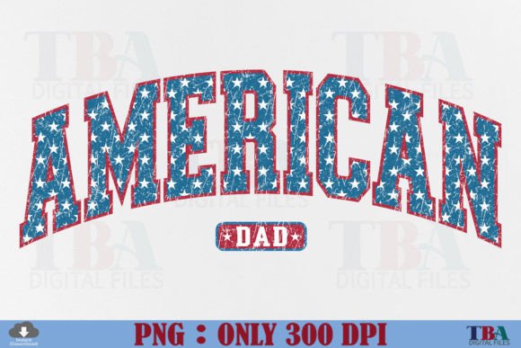 American Dad PNG, Retro 4th of July USA Graphic T-shirt Designs By TBA Digital Files